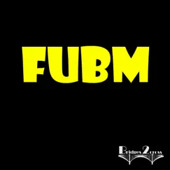 Fubm - Single by Bridges 2 cross album reviews, ratings, credits