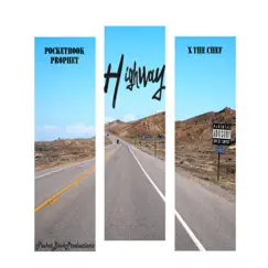 Highway (feat. X the Chef) Song Lyrics