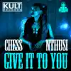 Kult Records Presents: Give It to You album lyrics, reviews, download