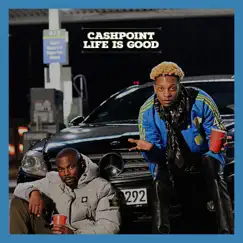 Life is Good - Single by Cashpoint album reviews, ratings, credits