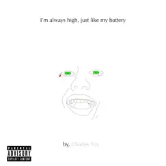 I'm Always High, Just Like My Battery - Single by Charles Fox album reviews, ratings, credits