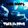 Turn It Down - Single album lyrics, reviews, download
