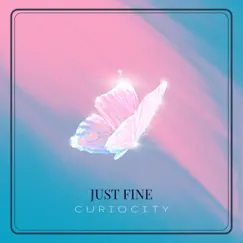 Just Fine - Single by CurioCity album reviews, ratings, credits