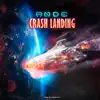 Crash Landing - Single album lyrics, reviews, download