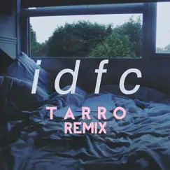 Idfc (Tarro Remix) Song Lyrics