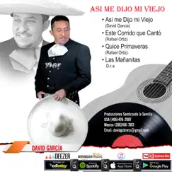 Así Me Dijo Mi Viejo - EP by David Garcia album reviews, ratings, credits