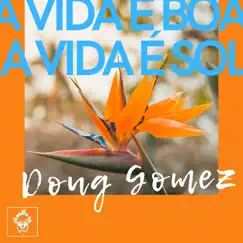 A Vida E Boa, A Vida E Sol Song Lyrics