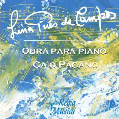 Lina Pires de Campos - Obra para Piano by Caio Pagano & Lina Pires de Campos album reviews, ratings, credits