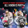 All I Know Is Party (Bombs Away Remix) [Bombs Away Remix] - Single album lyrics, reviews, download