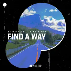 Find a Way - Single by DJ Waffles album reviews, ratings, credits