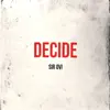 Decide - Single album lyrics, reviews, download