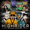 High Rider (Remix) [feat. Baby Bash & Ill Mascaras] - Single album lyrics, reviews, download