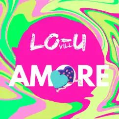 Amore - Single by Lo-u Vill album reviews, ratings, credits