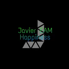 Happiness - Single by Javier EAM album reviews, ratings, credits