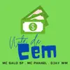 Nota de Cem (feat. Mc Galo Sp & Mc Phahel VL) - Single album lyrics, reviews, download