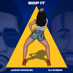 Bop It - Single by Jason Imanuel & DJ CHEEM album reviews, ratings, credits