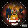 A Minute Now - Single album lyrics, reviews, download