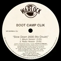 Slow Down 2000 (No Doubt) - EP by Boot Camp Clik album reviews, ratings, credits