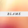 Blame - Single album lyrics, reviews, download