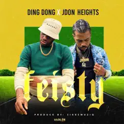 Feisty - Single by Ding Dong & Jdon Heights album reviews, ratings, credits