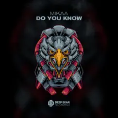 Do You Know - Single by Mikaa album reviews, ratings, credits