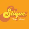 Slique (Radio Edit) [Radio Edit] - Single album lyrics, reviews, download