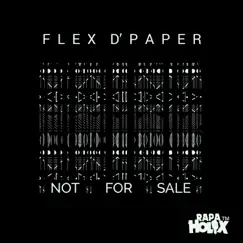 Not For Sale - EP by Flex D'paper album reviews, ratings, credits