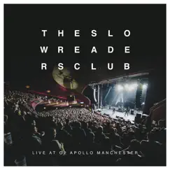 I Saw a Ghost (Live at O2 Apollo, Manchester) - Single by The Slow Readers Club album reviews, ratings, credits