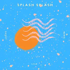 Splash Splash Song Lyrics
