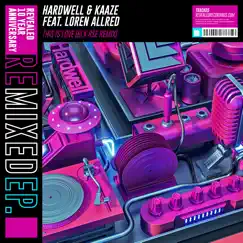 This Is Love (feat. Loren Allred) [Blk Rse Remix] - Single by Hardwell, Kaaze & BLK RSE album reviews, ratings, credits