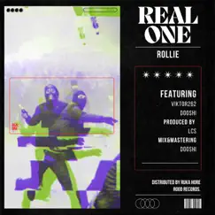 Real One (feat. VIKTOR262 & Dooshi) - Single by Rollie album reviews, ratings, credits