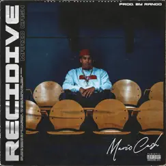 Recidive - Single by Mario Cash album reviews, ratings, credits