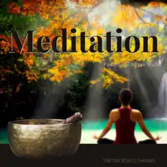 Powerful Tibetan Music for Meditation by Tibetan Bowls Channel album reviews, ratings, credits