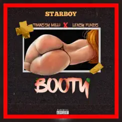 Booty - Single by StarBoy, Lexzy Fundz & Timazzy Milli album reviews, ratings, credits