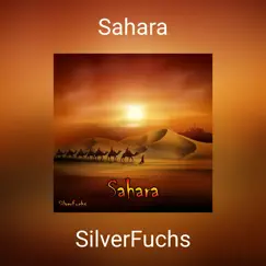 Sahara - Single by SilverFuchs album reviews, ratings, credits