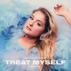 TREAT MYSELF (DELUXE) by Meghan Trainor album reviews, ratings, credits