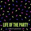 Life of the Party album lyrics, reviews, download