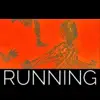 Running - Single album lyrics, reviews, download