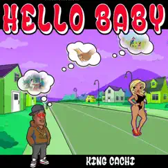 Hello Baby - Single by King Cachi album reviews, ratings, credits