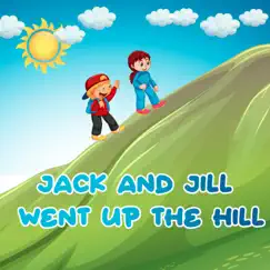 Jack and Jill Went up the Hill (feat. Toddler Songs Kids) Song Lyrics