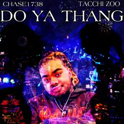 Do Ya Thang (feat. Tacchi) Song Lyrics
