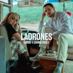 Ladrones - Single by Lasso & Danna Paola album reviews, ratings, credits
