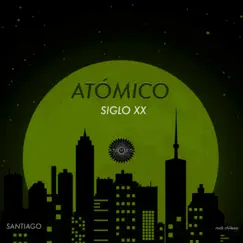 Siglo XX (Santiago) - Single by Atomico album reviews, ratings, credits