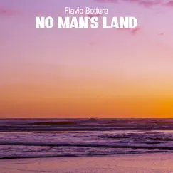 No Man's Land - Single by Flavio Bottura album reviews, ratings, credits