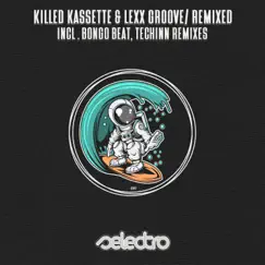 Remixed - Single by Killed Kassette & Lexx Groove album reviews, ratings, credits