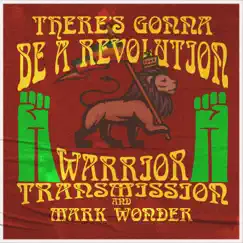 There's Gonna Be a Revolution (feat. Mark Wonder) Song Lyrics