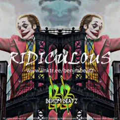 Ridiculous - Single by Benjm Beatz album reviews, ratings, credits