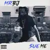 Sue Me - Single album lyrics, reviews, download