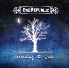 Dreaming Out Loud (Expanded Edition) by OneRepublic album reviews, ratings, credits