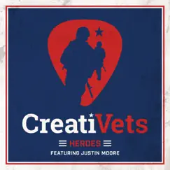 Heroes (feat. Justin Moore) - Single by CreatiVets album reviews, ratings, credits